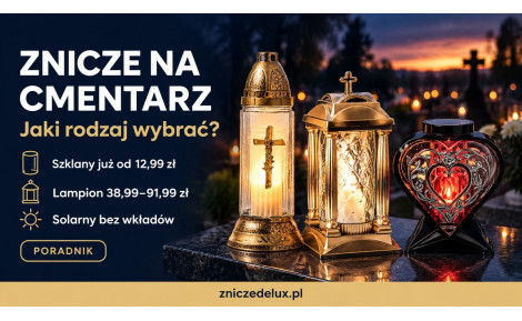 Znicze na cmentarz: rodzaje, ceny i jak wybrać znicz na grób