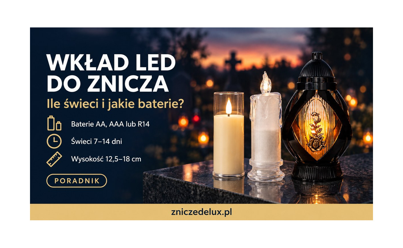 Wkład LED do znicza na baterie: ile świeci i jaki wybrać